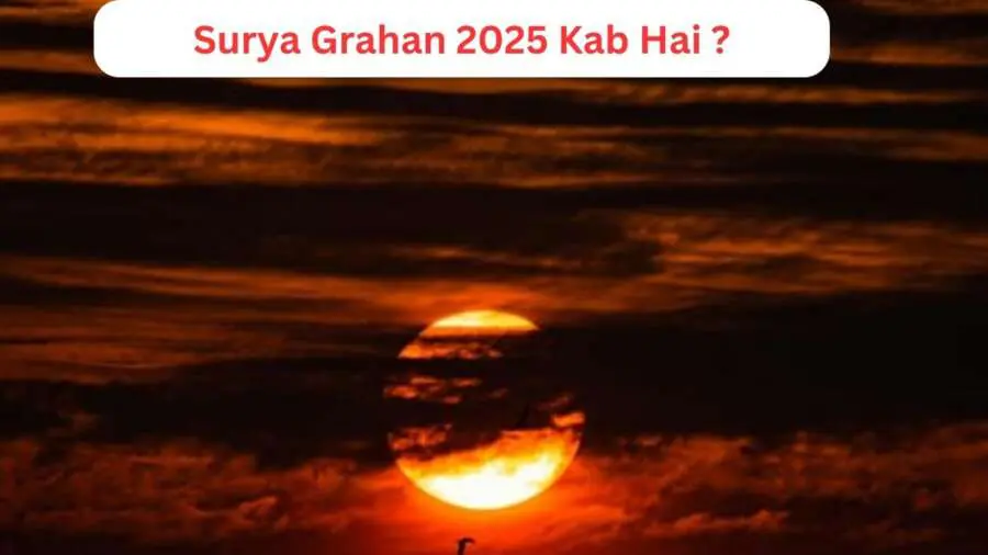 Surya Grahan 2025: कब लगेगा सूर्य ग्रहण? फटाफट दूर कर लें कन्फ्यूजन; जानें किन राशियों पर पड़ेगा बुरा असर?