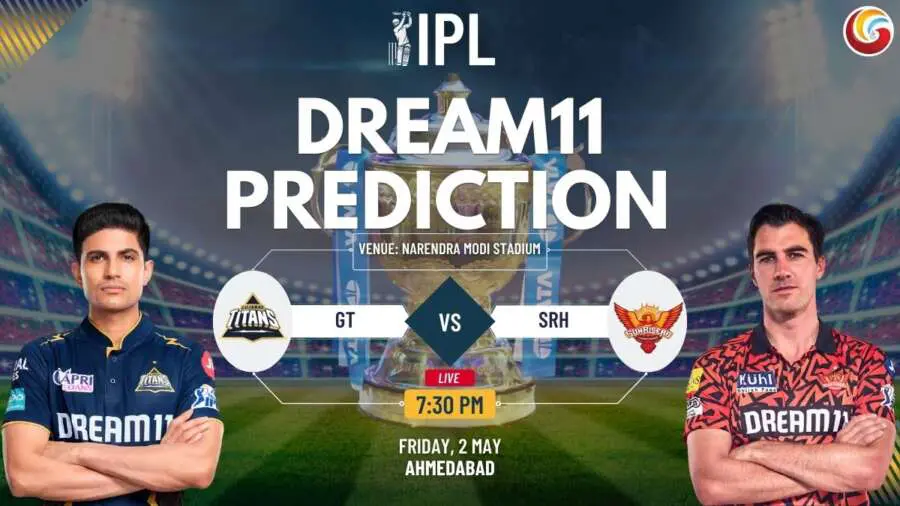 GT vs SRH Dream11 Prediction