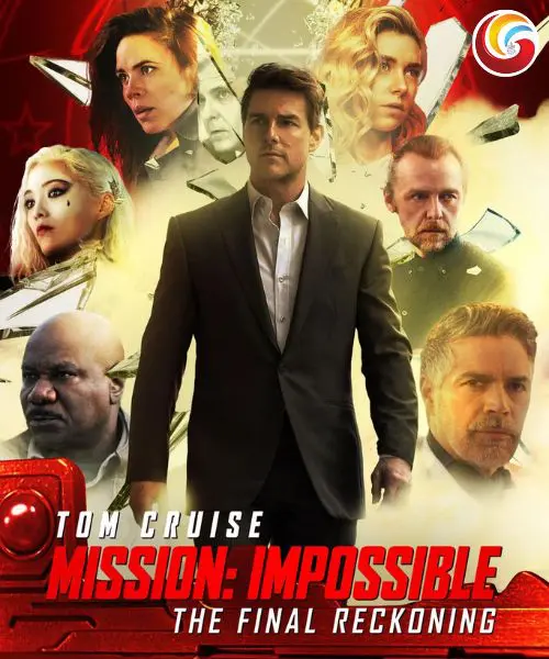 Mission Impossible the final reckoning new movie release