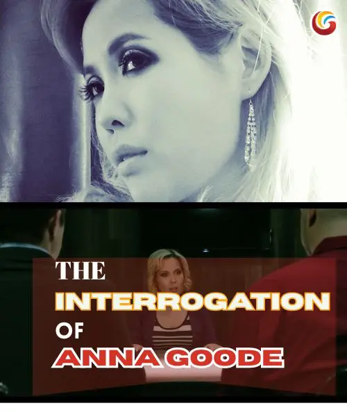 the interrogation of anna goode New Movie Releases This Week