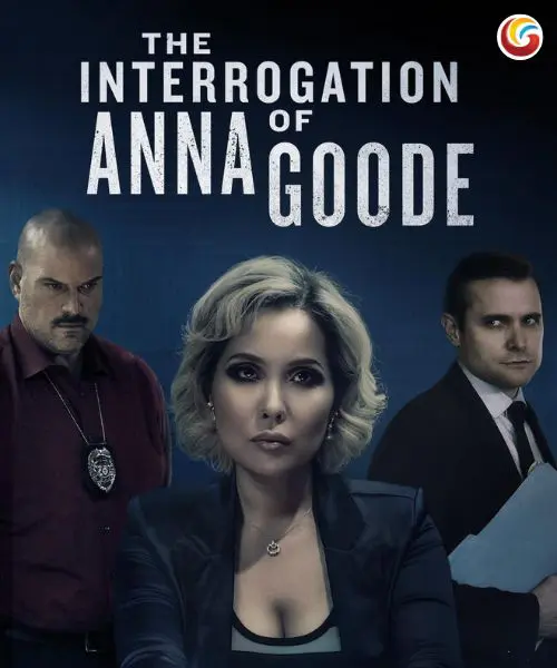 the interrogation of anna goode New Movie Releases This Week