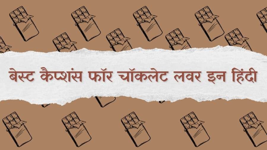 Best Caption for Chocolate Lovers, Share on Instagram & Facebook