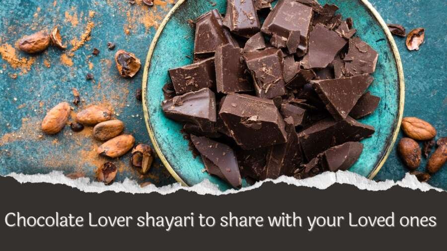 Chocolate Lover shayari to share with your Loved ones