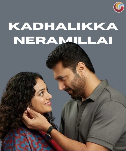 All details about the OTT release date, streaming platform, cast, plot, and everything you need to know about Kadhalikka Neramillai, including where and when to watch it online.