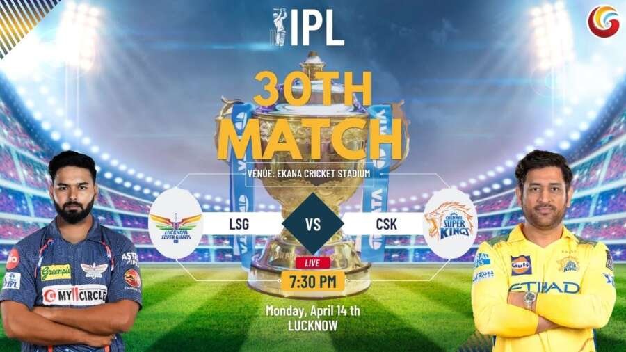 LSG vs CSK IPL 2025 30th Match
