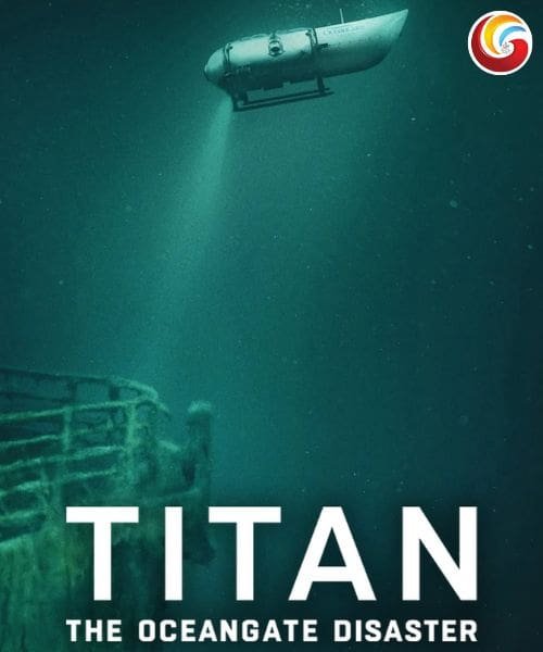 Titan The Oceangate Disaster OTT Releases This Week