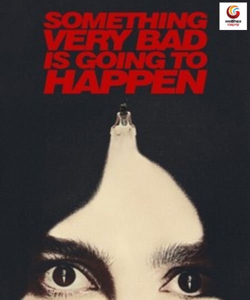Something Very Bad Is Going to Happen New upcoming Ott release in this week